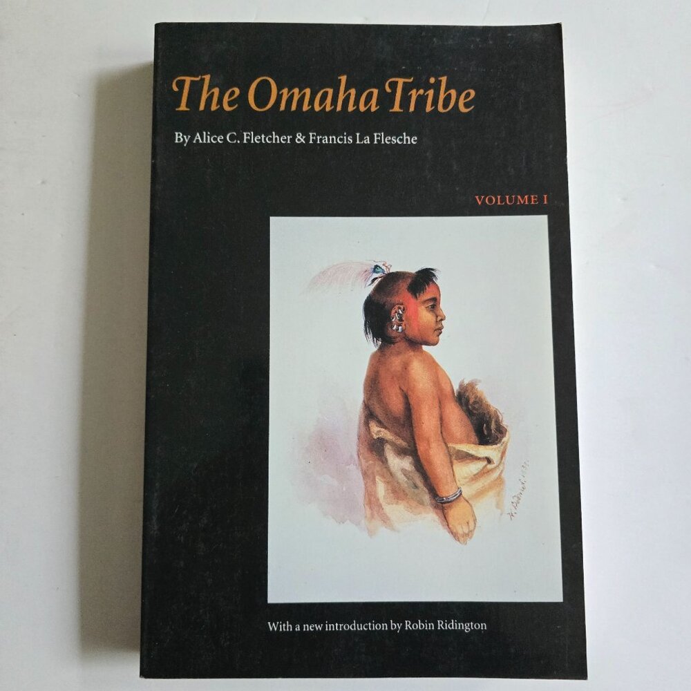 The Omaha Tribe Volume 1 By Francis Fletcher And Alice C. La Flesche